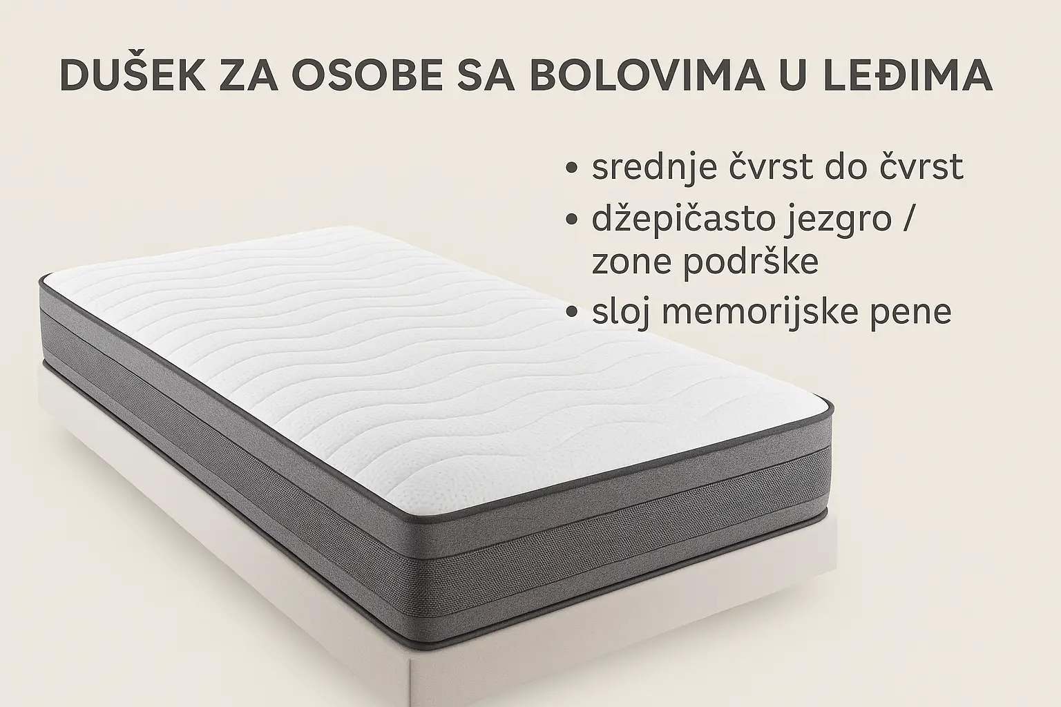 kako izabrati dusek ako imate bol u ledjima skica prednosti